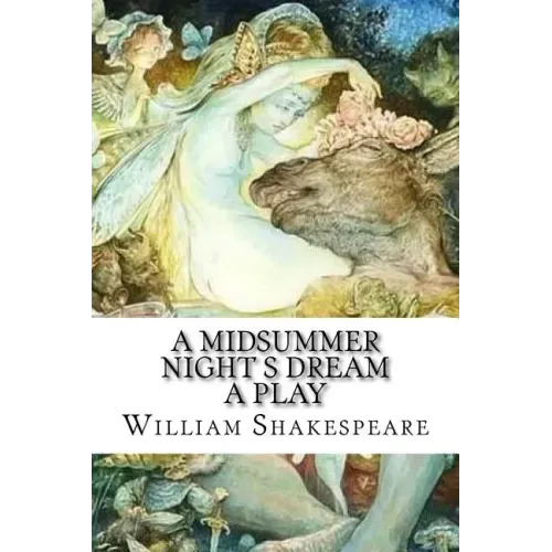 A Midsummer Night s Dream A Play