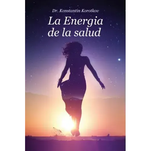 La Energia de la Salud: Bio-Well