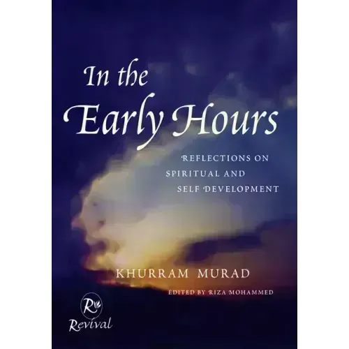 In the Early Hours: Reflections on Spiritual and Self Development