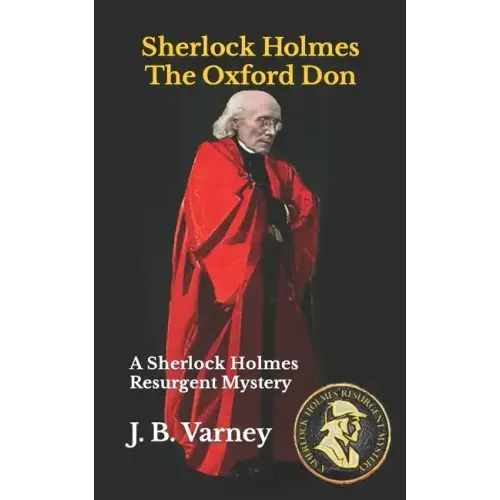Sherlock Holmes The Oxford Don: A Sherlock Holmes Resurgent Mystery