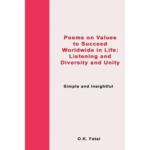 Poems on Value to Succeed Worldwide in Life: Listening and Diversity and Unity: Simple and Insightful
