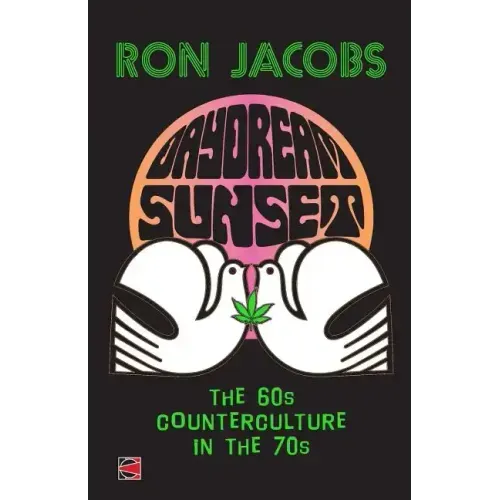 Daydream Sunset: The 60s Counterculture in the 70s
