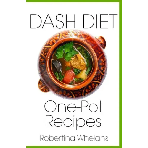 Dash Diet One-Pot Recipes