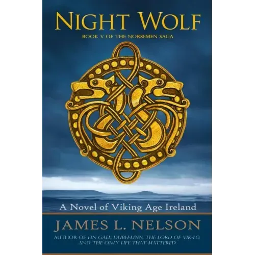 Night Wolf: A Novel of Viking Age Ireland