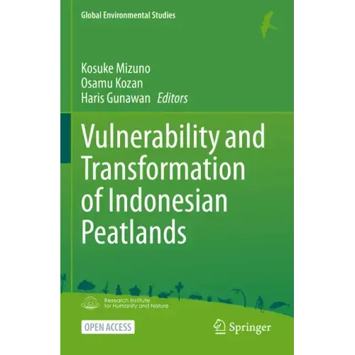 Vulnerability and Transformation of Indonesian Peatlands