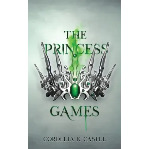 The Princess Games: A young adult dystopian romance