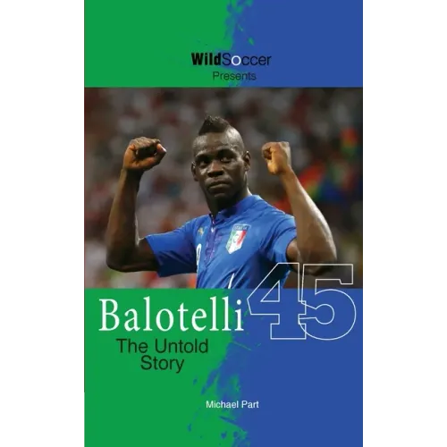Balotelli - The Untold Story