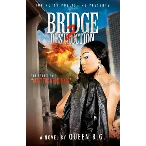 Bridge 2 Destruction: The Sequel To Dealt the Wrong Hand