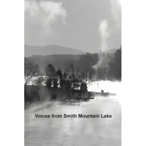 Voices from Smith Mountain Lake