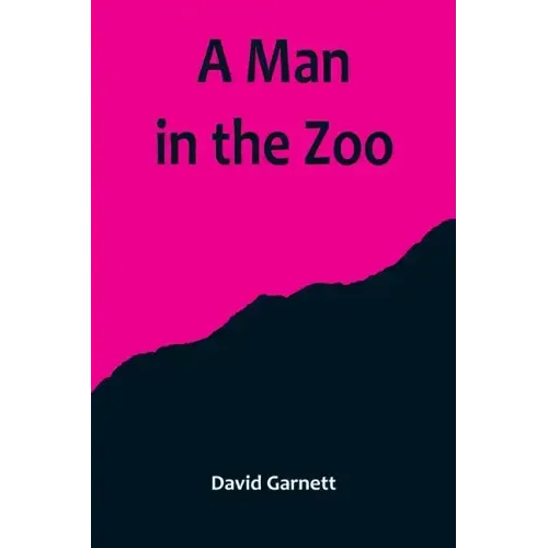 A Man in the Zoo