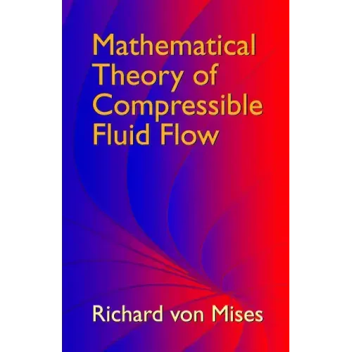 Mathematical Theory of Compressible Fluid Flow