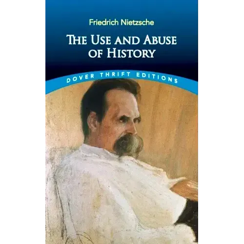 The Use and Abuse of History
