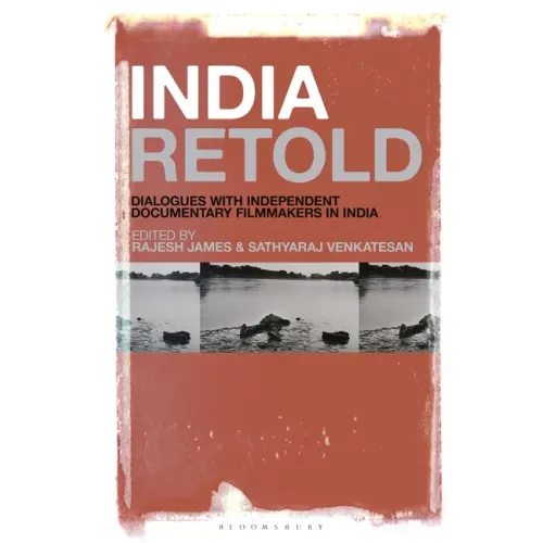 India Retold: Dialogues with Independent Documentary Filmmakers in India