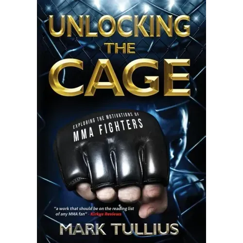 Unlocking the Cage: Exploring the Motivations of MMA Fighters