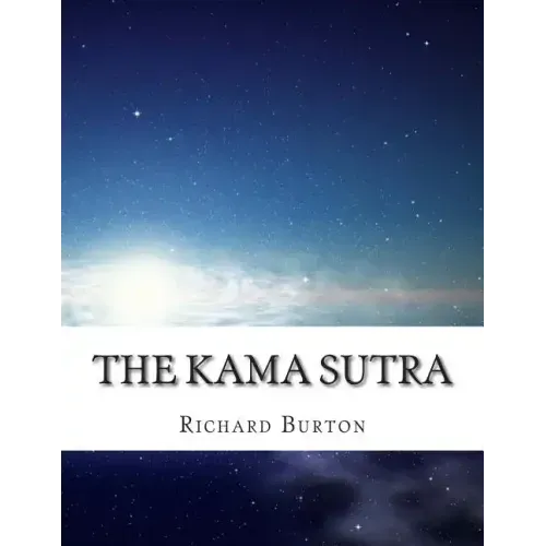 The Kama Sutra: Vatsyayana