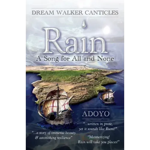 Rain: A Song for All and None