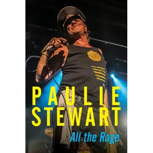Paulie Stewart: All The Rage