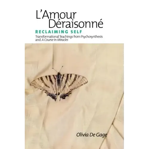 L'Amour Deraisonne: Reclaiming Self