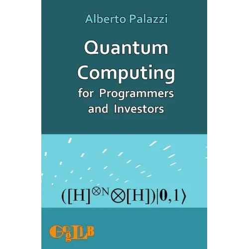 Quantum Computing for Programmers and Investors