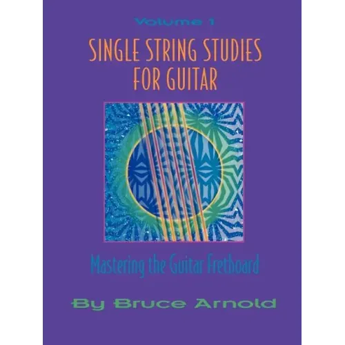 Single String Studies for Guitar Volume One