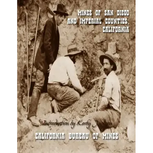 Mines of San Diego and Imperial Counties, California