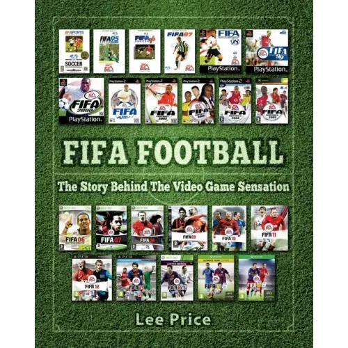 FIFA Football: The Story Behind The Video Game Sensation