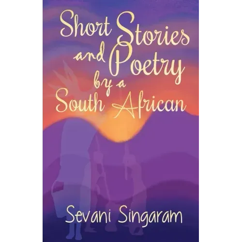 Short Stories and Poetry by a South African