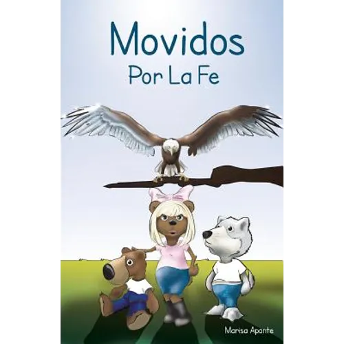 Movidos Por La Fe