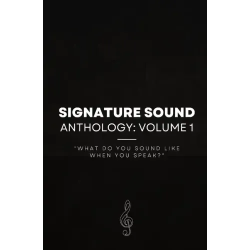 Signature Sound: "What do you sound like when you speak?"