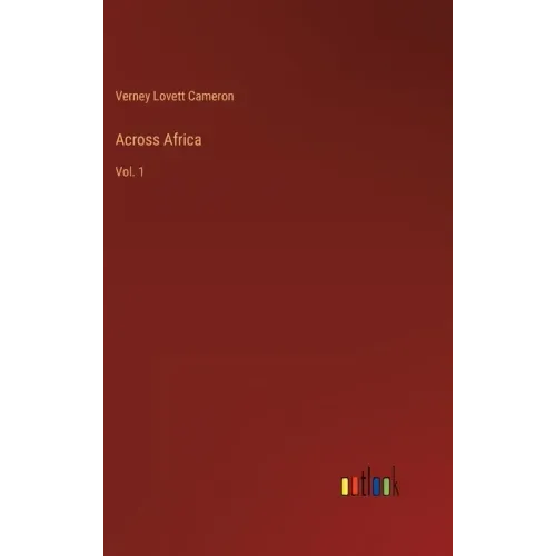 Across Africa: Vol. 1