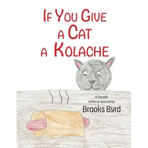 If You Give a Cat a Kolache