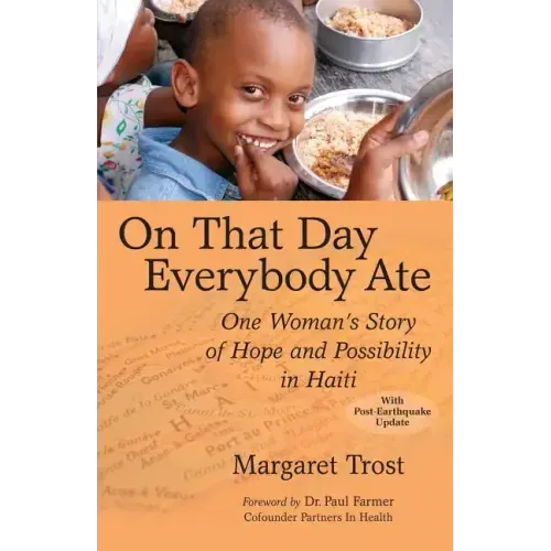 On That Day, Everybody Ate: One Woman's Story of Hope and Possibility in Haiti