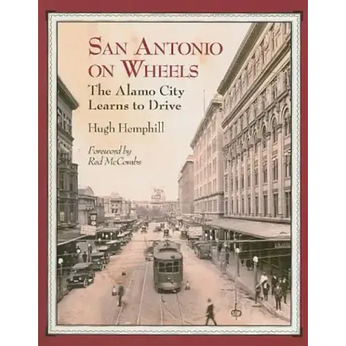 San Antonio on Wheels: The Alamo City Learns to Drive