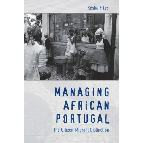 Managing African Portugal: The Citizen-Migrant Distinction