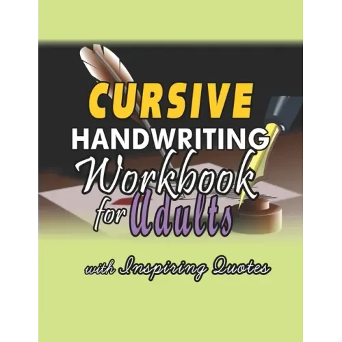 Cursive Handwriting Workbook for Adults: Learning Practice Activity Book for Kids, Teens, Young Adults and Adults