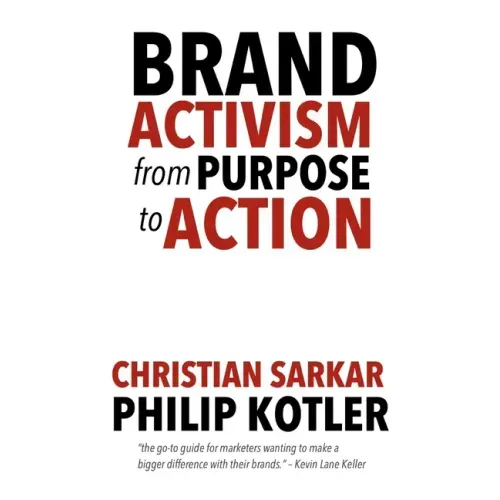 Brand Activism: From Purpose to Action