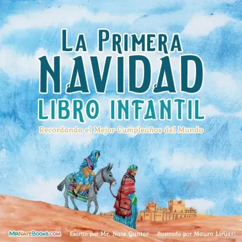 The First Christmas Children's Book (Spanish): Remembering the World's Greatest Birthday