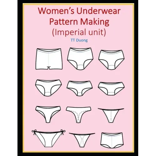 Women's Underwear Pattern Making (Imperial unit)