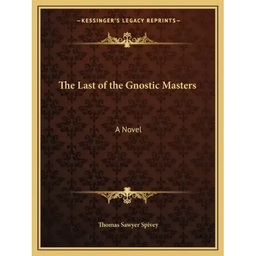 The Last of the Gnostic Masters
