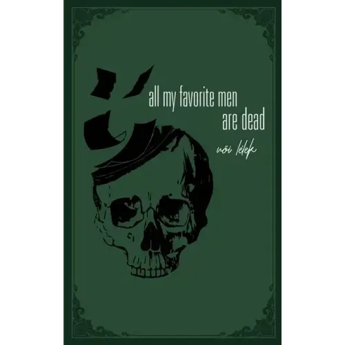 all my favorite men are dead: a healing book of pain