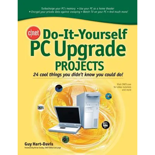 Cnet Do-It-Yourself PC Upgrade Projects