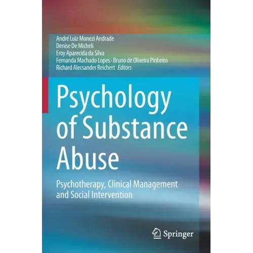 Psychology of Substance Abuse: Psychotherapy, Clinical Management and Social Intervention