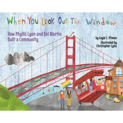 When You Look Out the Window: How Phyllis Lyon and del Martin Built a Community
