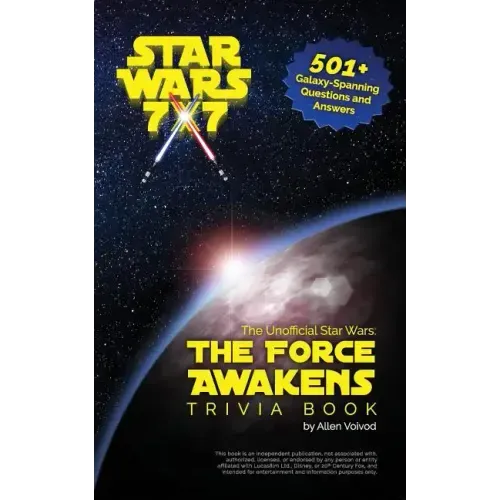 The Unofficial Star Wars: The Force Awakens Trivia Book
