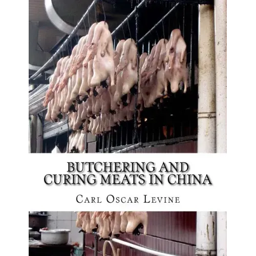 Butchering and Curing Meats In China