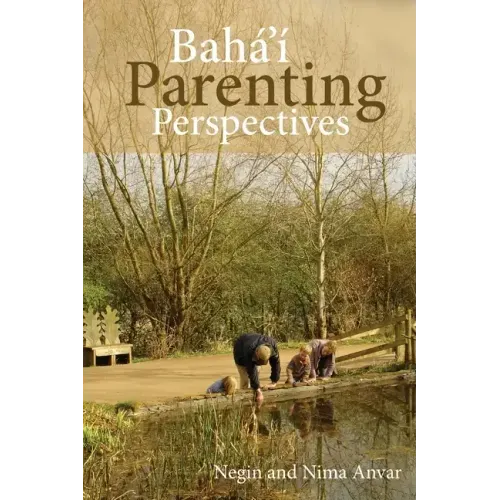 Baha'i Parenting Perspectives