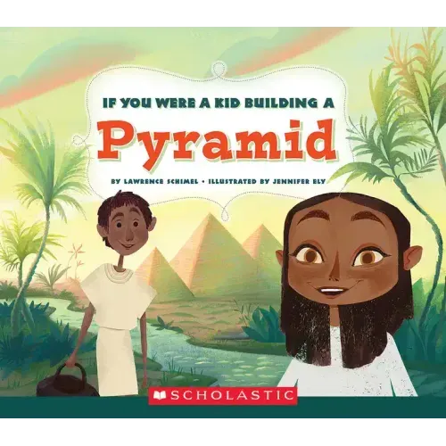 If You Were a Kid Building a Pyramid (If You Were a Kid)