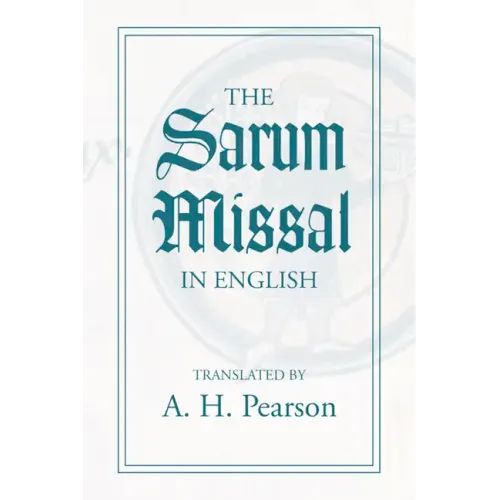The Sarum Missal in English