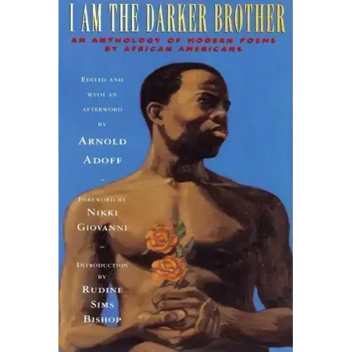 I Am the Darker Brother: An Anthology of Modern Poems by African Americans