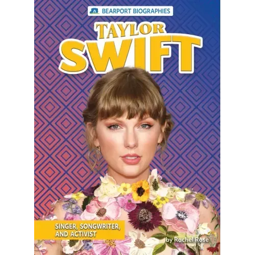 Taylor Swift: Singer, Songwriter, and Activist